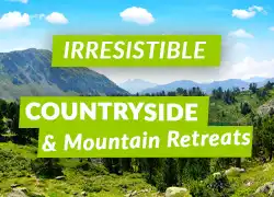 Séjours irrésistibles à la campagne et à la montagne